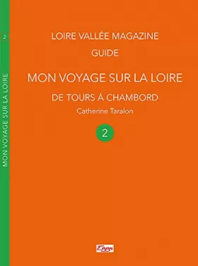 Couverture du produit · Mon voyage sur la loire 2: de Tours à Chambord