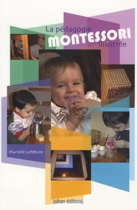 Couverture du produit · La pédagogie Montessori illustrée