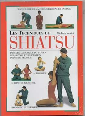 Couverture du produit · Les techniques du shiatsu