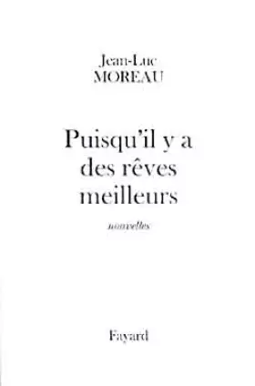 Couverture du produit · Puisqu'il y a des rêves meilleurs