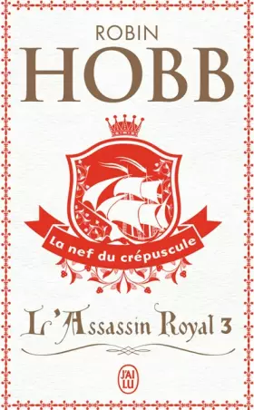 Couverture du produit · L'assasin royal Tome 3 La nef du crépuscule