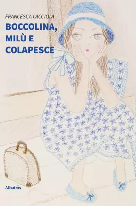 Couverture du produit · Boccolina, Milù e Colapesce. Ediz. illustrata