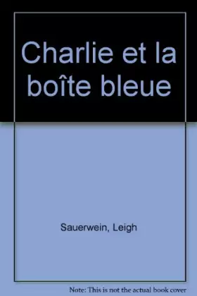 Couverture du produit · Charlie et la boîte bleue