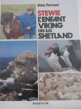 Couverture du produit · Stewie l'enfant viking des Îles Shetland (Collection L'Enfant et l'univers)