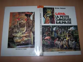 Couverture du produit · Sarna, la petite danseuse balinaise