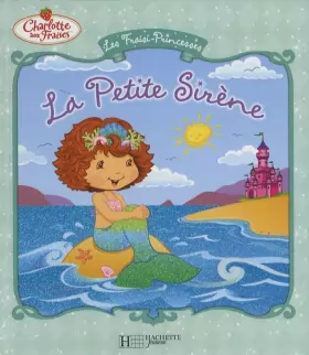 Couverture du produit · Les Fraisi-Princesses : La Petite Sirène