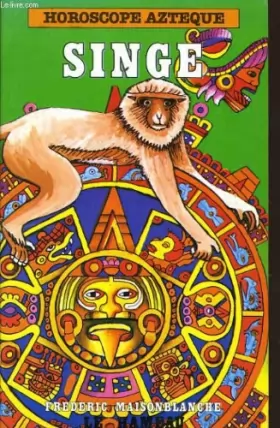 Couverture du produit · Horoscope azteque - singe