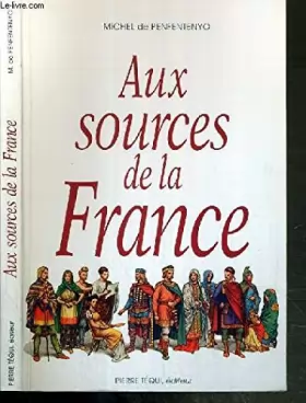 Couverture du produit · Aux sources de la France
