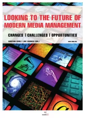Couverture du produit · Looking To The Future Of Modern Media Management - Changes | Challenges | Opportunities