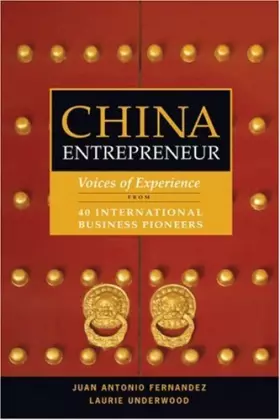 Couverture du produit · China Entrepreneur: Voices of Experience from 40 International Business Pioneers