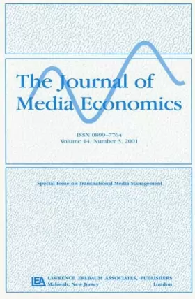 Couverture du produit · Transnational Media Management: A Special Issue of the Journal of Media Economics