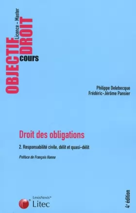 Couverture du produit · Droit des obligations : Tome 2, Responsabilité civile, délit et quasi-délit