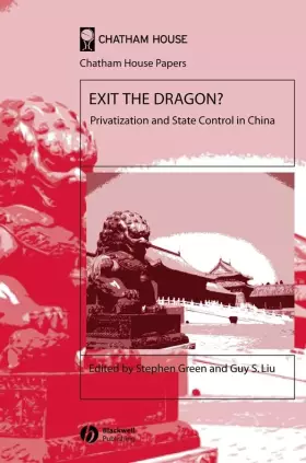 Couverture du produit · Exit the Dragon?: Privatization and State Control in China