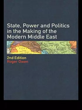 Couverture du produit · State Power and Politics in the Making of the Modern Middle East