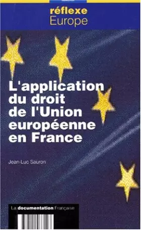 Couverture du produit · L'application du droit de l'Union européenne en France