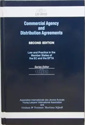 Couverture du produit · Commercial Agency and Distribution Agreements: Law and Practice in the Member States of the European Community and the European