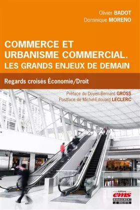 Couverture du produit · Commerce et urbanisme commercial : les grands enjeux de demain: Regards croisés économie et droit