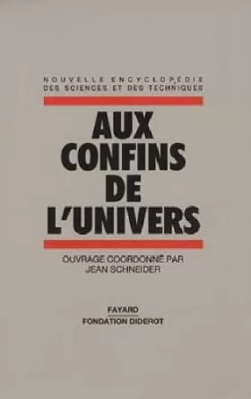 Couverture du produit · Encyclopédie des Sciences et Techniques, tome 7 : Aux confins de l'Univers