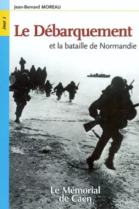 Couverture du produit · Le Débarquement et la bataille de Normandie