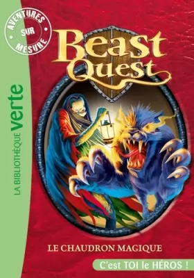 Couverture du produit · Beast Quest, Tome 21 : Le chaudron magique