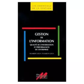 Couverture du produit · Gestion de l'information: Qualité de l'information et performances de l'entreprise
