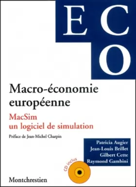 Couverture du produit · Macro-économie européenne. MacSim, un logiciel de simulation, avec CD-ROM