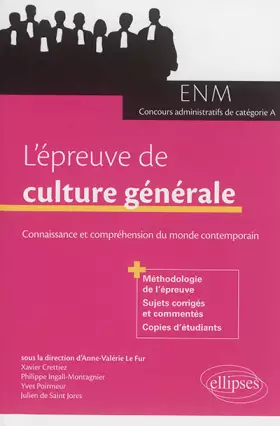 Couverture du produit · L’épreuve de culture générale aux concours. Connaissance et compréhension du monde contemporain (ENM et concours administratifs