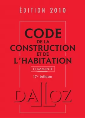 Couverture du produit · Code de la construction et de l'habitation commenté 2010