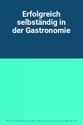 Couverture du produit · Erfolgreich selbständig in der Gastronomie