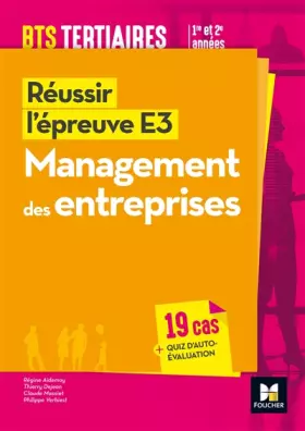 Couverture du produit · Réussir l'épreuve E3 - MANAGEMENT DES ENTREPRISES - BTS 1re et 2e années