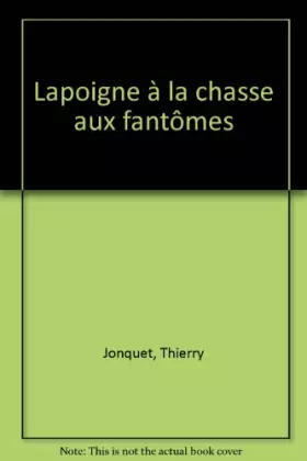 Couverture du produit · Lapoigne à la chasse aux fantômes