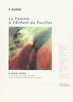 Couverture du produit · La femme à l'enfant de feuilles