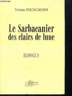 Couverture du produit · Le Sarbacanier des clairs de lune
