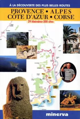 Couverture du produit · Provence, Alpes, Côte d'Azur, Corse : 29 itinéraires, 300 sites