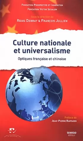 Couverture du produit · Culture nationale et universalisme : Optiques française et chinoise