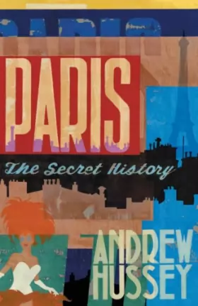 Couverture du produit · Paris: The Secret History
