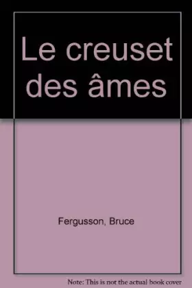 Couverture du produit · Le creuset des âmes