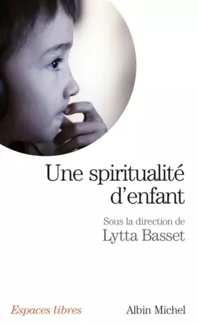 Couverture du produit · Une spiritualité d'enfant