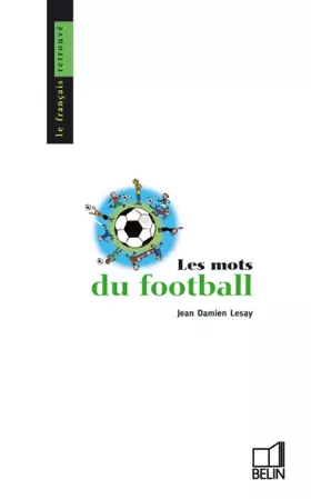 Couverture du produit · Les mots du football