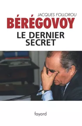 Couverture du produit · Bérégovoy : Le dernier secret