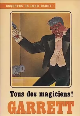 Couverture du produit · Tous des magiciens (Cycle des enquêtes de Lord Darcy)