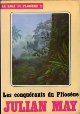 Couverture du produit · Les Conquérants du Pliocène - La Saga des Exilés/Pliocène - 2