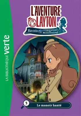 Couverture du produit · Lady Layton 03 - Le manoir hanté