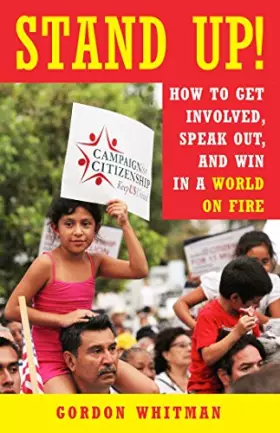 Couverture du produit · Stand Up!: How to Get Involved, Speak Out, and Win in a World on Fire