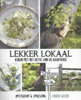 Couverture du produit · Lekker lokaal: koken met het beste van de buurtboer