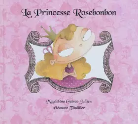 Couverture du produit · La Princesse Rosebonbon