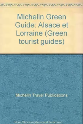 Couverture du produit · Michelin Green Guide: Alsace et Lorraine