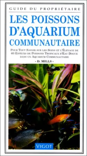Couverture du produit · Les poissons d'aquarium communautaire : Guide du propriétaire