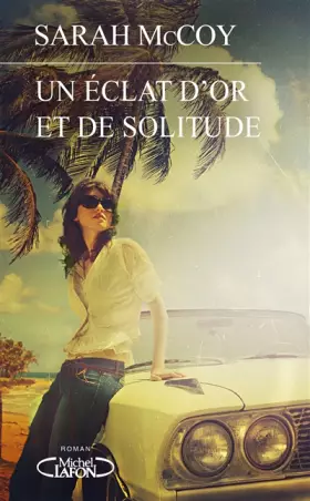 Couverture du produit · Un éclat d'or et de solitude