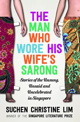 Couverture du produit · The Lies That Build a Marriage: Stories of the Unsung, Unsaid and Uncelebrated in Singapore